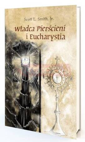 Władca Pierścieni i Eucharystia