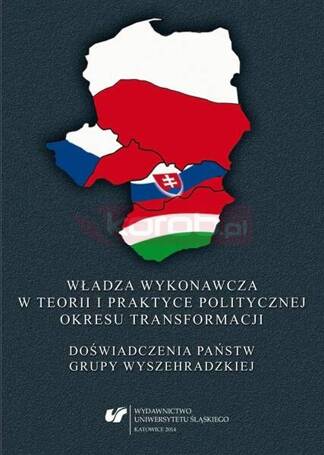 Władza wykonawcza w teorii i praktyce...