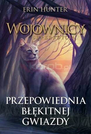 Wojownicy. Superedycja T.2 Przepowiednia..