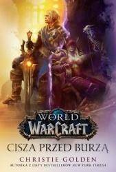 World of Warcraft: Cisza przed burzą