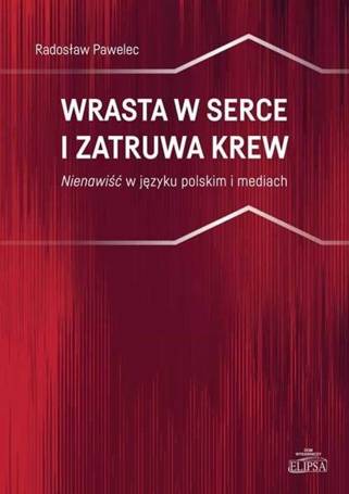 Wrasta w serce i zatruwa krew