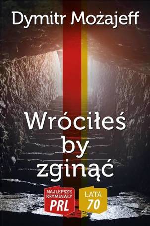 Wróciłeś by zginąć (Lata 70./5)