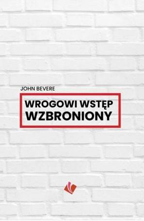 Wrogowi wstęp wzbroniony