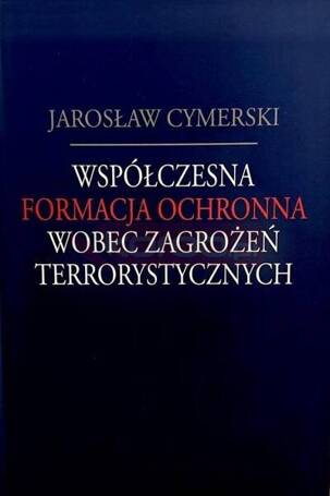 Współczesna formacja ochronna wobec zagrożeń...