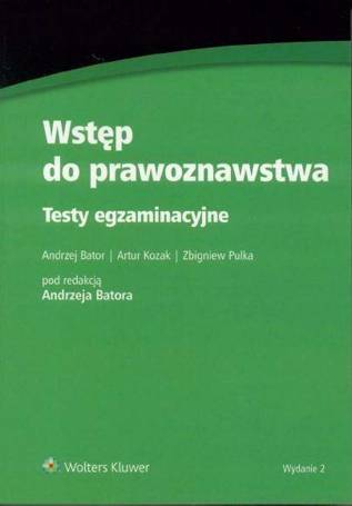 Wstęp do prawoznawstwa. Testy egzaminacyjne