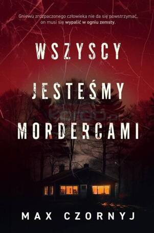 Wszyscy jesteśmy mordercami