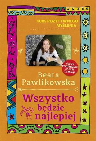 Wszystko będzie najlepiej