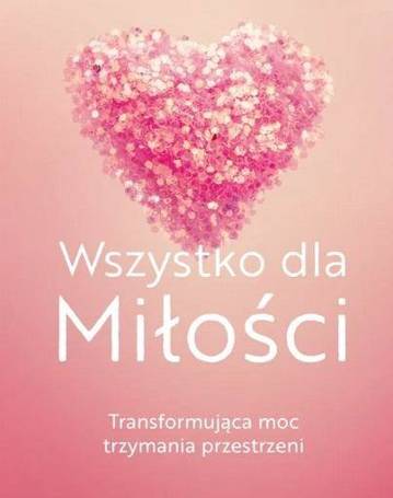 Wszystko dla Miłości