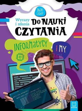 Wyrazy i zdania do nauki czytania Informatycy i my