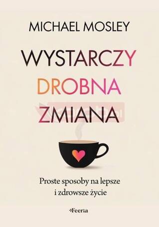 Wystarczy drobna zmiana. Proste sposoby na...