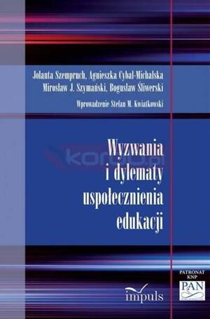 Wyzwania i dylematy uspołecznienia edukacji