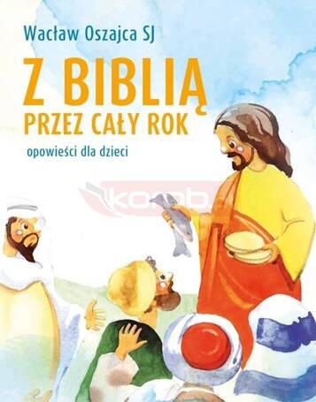 Z biblią przez cały rok. Opowieści dla dzieci