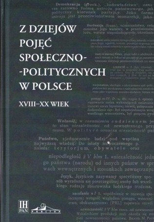 Z dziejów pojęć społeczno-politycznych w Polsce