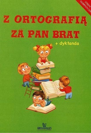 Z ortografią za pan brat ARYSTOTELES