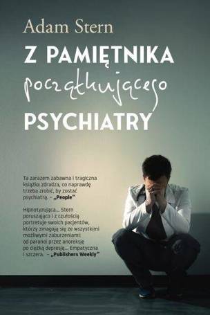 Z pamiętnika początkującego psychiatry