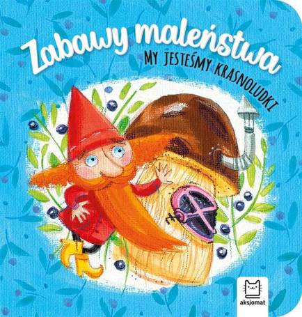 Zabawy maleństwa. My jesteśmy krasnoludki