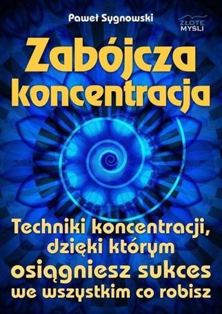 Zabójcza koncentracja