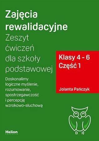 Zajęcia rewalidacyjne. Zeszyt ćw. SP kl. 4-6 cz.1