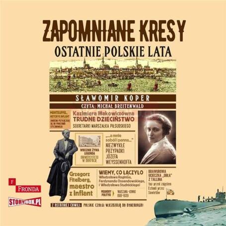 Zapomniane Kresy Ostatnie polskie lata audiobook