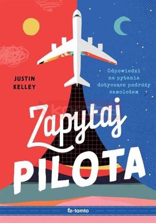 Zapytaj pilota. Odpowiedzi na pytania dotyczące...