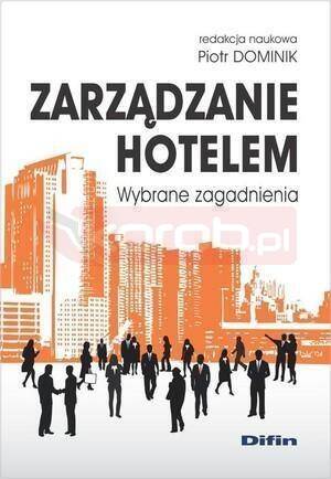 Zarządzanie hotelem. Wybrane zagadnienia