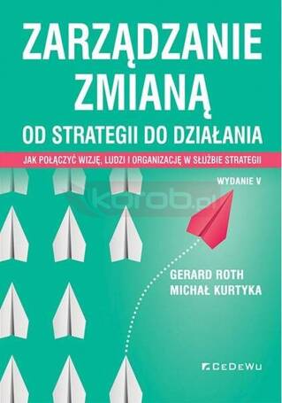 Zarządzanie zmianą. Od strategii do działania