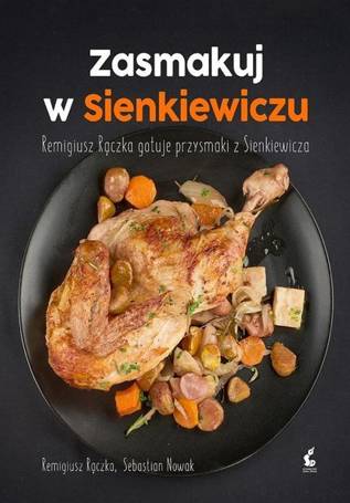 Zasmakuj w Sienkiewiczu