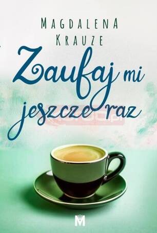 Zaufaj mi jeszcze raz