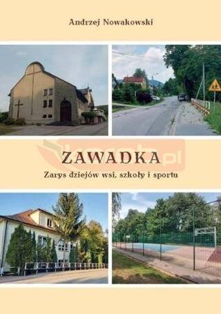 Zawadka. Zarys dziejów wsi, szkoły i sportu