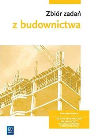 Zbiór zadań z budownictwa WSIP 2022