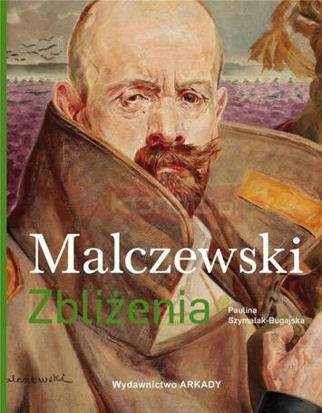 Zbliżenia.Malczewski