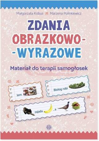 Zdania obrazkowo-wyrazowe. Materiał do terapii...