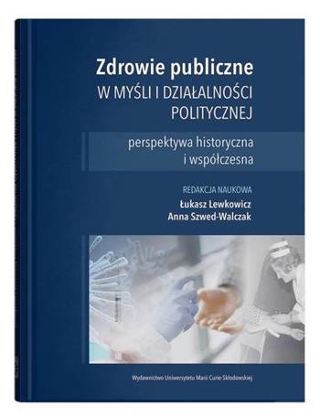 Zdrowie publiczne w myśli i działalności polit.