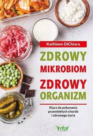 Zdrowy mikrobiom zdrowy organizm