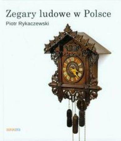 Zegary ludowe w Polsce