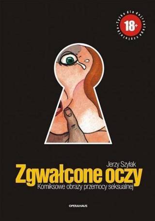 Zgwałcone oczy. Komiksowe obrazy przemocy...