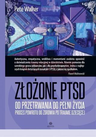 Złożone PTSD. Od przetrwania do pełni życia