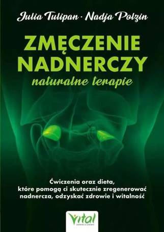 Zmęczenie nadnerczy naturalne terapie