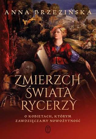 Zmierzch świata rycerzy