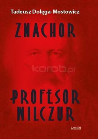 Znachor. Profesor Wilczur TW