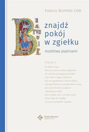 Znajdź pokój w zgiełku. Modlitwa psalmami