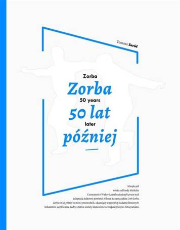 Zorba 50 lat później