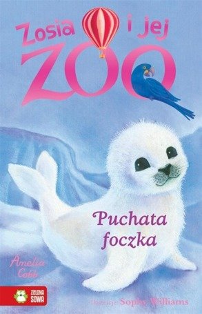 Zosia i jej zoo. Puchata foczka