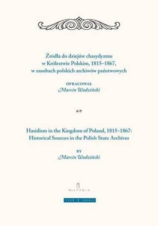 Żródła do dziejów chasydyzmu w Królestwie Polskim