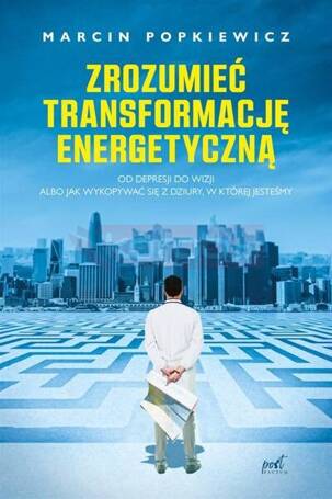 Zrozumieć transformację energetyczną