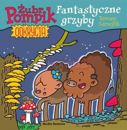 Żubr Pompik. Okrycia T.8 Fantastyczne grzyby