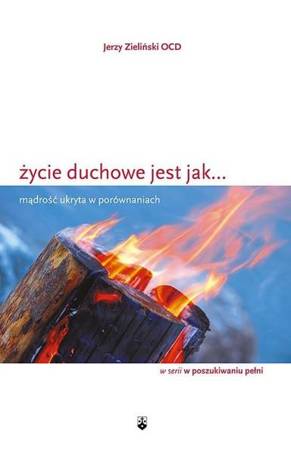 Zycie duchowe jest jak ... Mądrość ukryta...