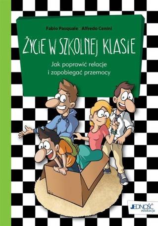 Życie w szkolnej klasie. Jak poprawić relacje...