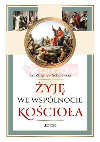 Żyję we wspólnocie Kościoła