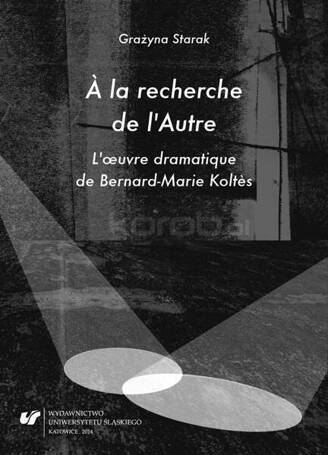 la recherche de lAutre. Loeuvre dramatique de...